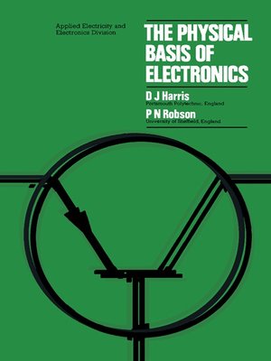 cover image of The Physical Basis of Electronics